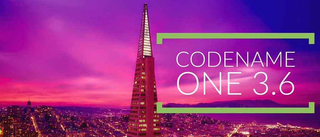 Codename One 3.6 Release Plan